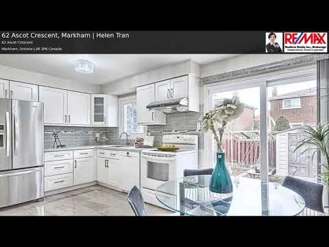 62 Ascot Crescent, Markham | Helen Tran
