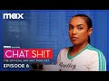 Chat Sh!t: The Official Rap Sh!t Podcast | Season 2 Episode 6 | Max