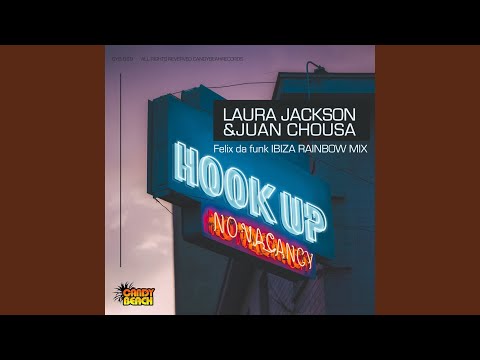 Hook Up (Felix Da Funk Ibiza Rainbow Mix)