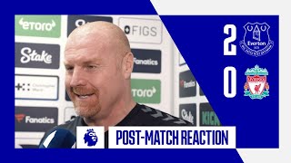EVERTON 2-0 LIVERPOOL: SEAN DYCHE’S POST-MATCH REACTION!