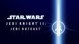 Star Wars: Jedi Knight II: Jedi Outcast — Official Trailer