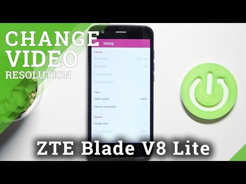How to Change Video Quality in ZTE Blade V8 Lite – Find Resolution Settings