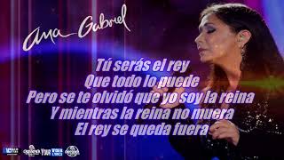 La Reina    Ana Gabriel    Letra