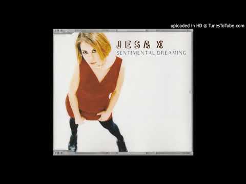 SENTIMENTAL DREAMING / JESA X