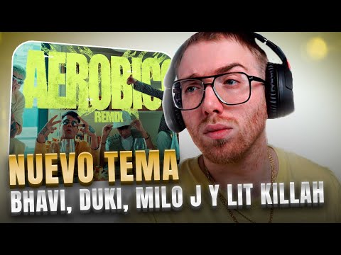 RODRIGO QUESADA REACCIONA AL REMIX DE AERÓBICO DE BHAVI, DUKI, MILO J Y LIT KILLAH