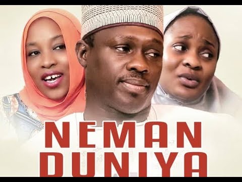 NEMAN DUNIYA 1&2 LATEST HAUSA FILM(SABON SHIRRIN HAUSA)