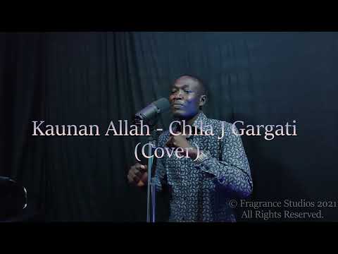 Kaunan Allah - Chila J Gargati (Cover)