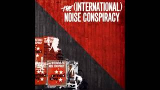 The (International) Noise Conspiracy - Let&#39;s Make History