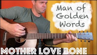 Guitar Lesson: How to play &quot;Man of Golden Words&quot; by Mother Love Bone!