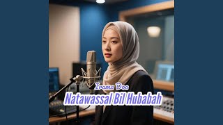 Download lagu Natawassal Bil Hubabah mp3