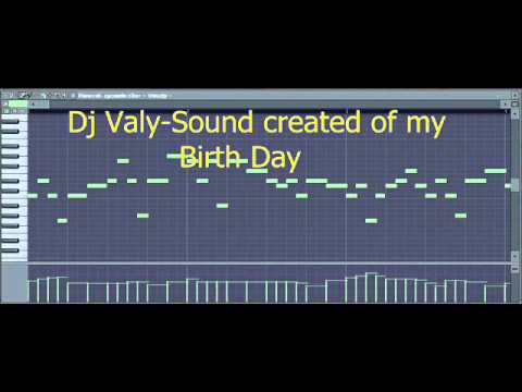 Dj Valy-Sound created of my birth day