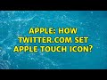 Apple How Twitter Com Set Apple Touch Icon