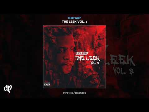 Chief Keef - Don't Love Her [The Leek Vol. 8]