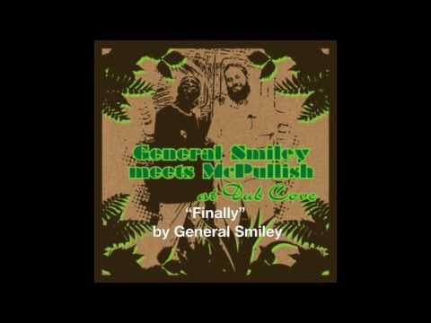 "Finally" by General Smiley