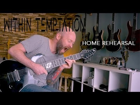 Rehearsing at home for the upcoming Within Temptation tour