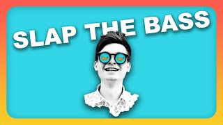 Slap the Bass Music Video