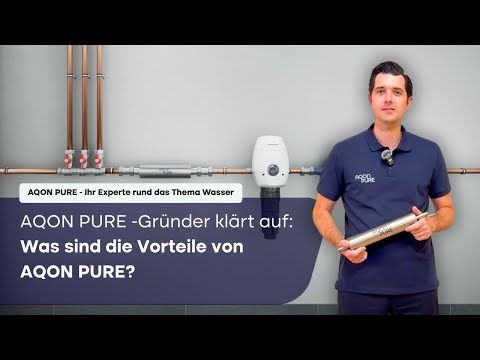 Wasserenthärtungsanlagen von AQON PURE: Schutz vor Kalk im Haus. Was sind die Vorteile?
