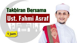 Download lagu Masyaallah, 1 Jam Takbiran Bersama Ust. Fahmi Asraf mp3 Download lagu Masyaallah, 1 Jam Takbiran Bersama Ust. Fahmi Asraf mp3