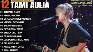 Download lagu Tami Aulia Full Album - Tentang Rindu | Cover Akustik Terbaik 2025 mp3 Download lagu Tami Aulia Full Album - Tentang Rindu | Cover Akustik Terbaik 2025 mp3
