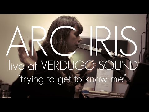Arc Iris Live at Verdugo Sound - Trying To Get To Know Me