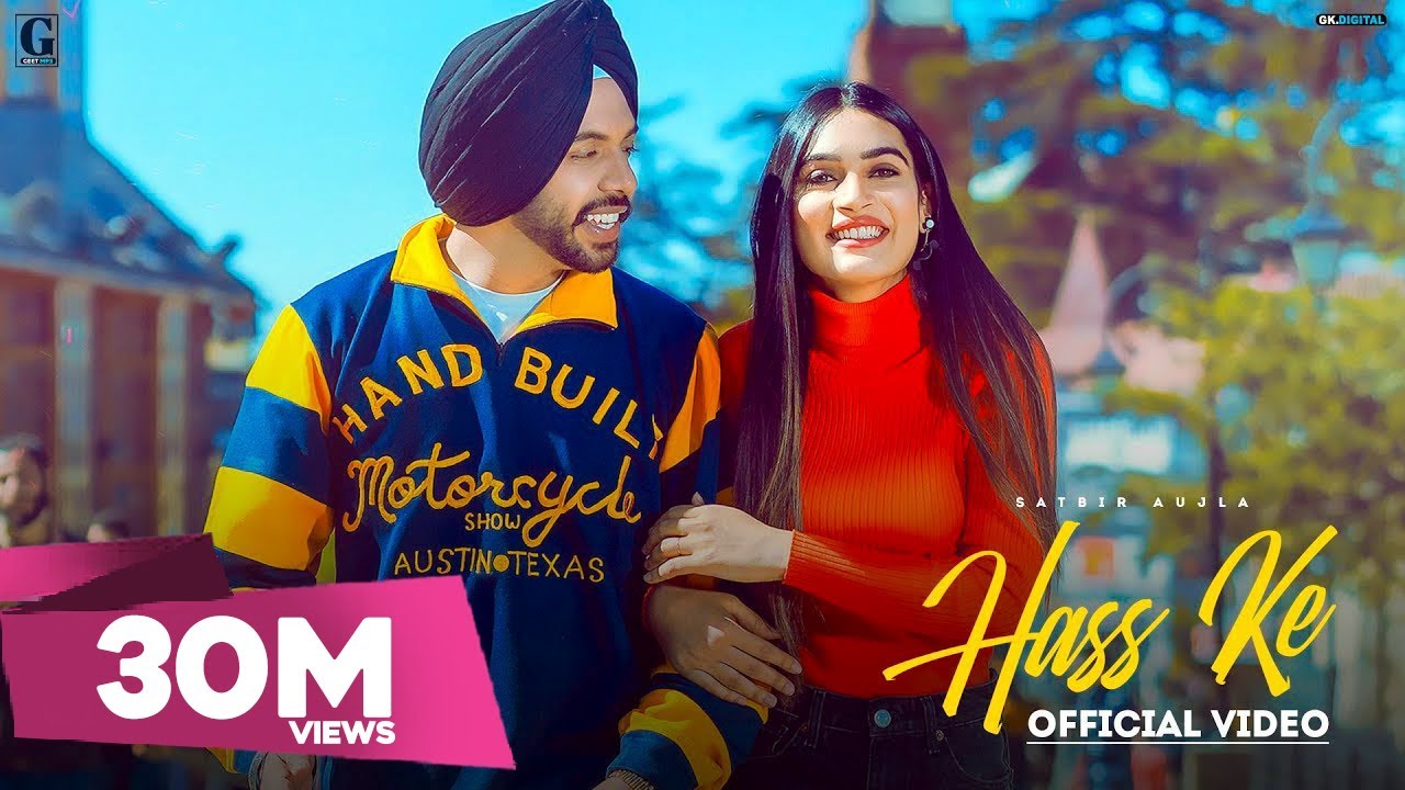 Hass Ke Lyrics - Satbir Aujla