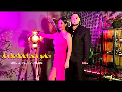 Nataly Moldoveanca & Oleg Buzatu  - Am barbatul cam gelos 🔥 (Oficial Video)