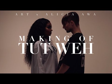 ART x ALICIA AWA - TUT WEH (Making Of)
