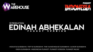 Download lagu Edinah Abhekalan Funkot Version mp3 Download lagu Edinah Abhekalan Funkot Version mp3