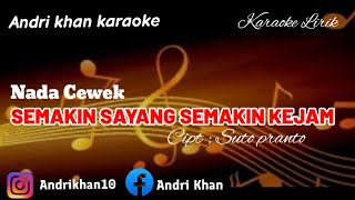 Download lagu KARAOKE LIRIK ANDRI KHAN VERSI KEYBOARD~SEMAKIN SAYANG SEMAKIN KEJAM~(NADA CEWEK)~CIPT: SUTO PRANTO mp3