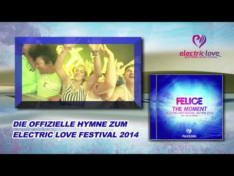 Felice - Electric Love 2014 Anthem (official Teaser)