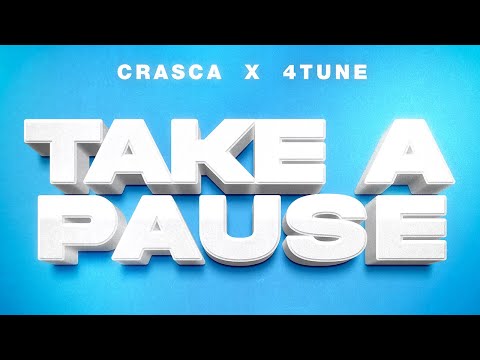 Crasca & 4TUNE  - Take A Pause