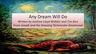 Any Dream Will Do by Andrew Lloyd Webber and Tim Rice