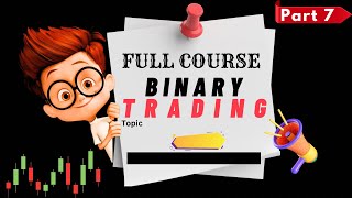 🔥QUOTEX | Full Binary Course | Complete SMC Course | Part 07 | Swag binary