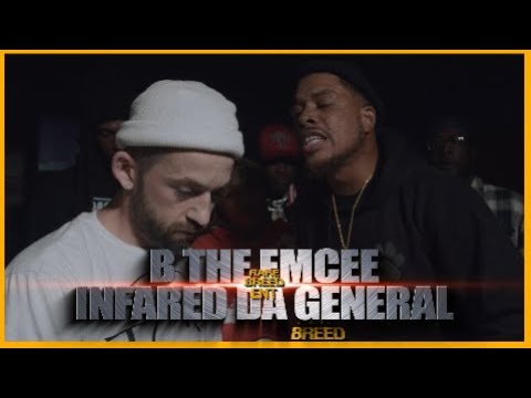 Infared Da General vs B The Emcee