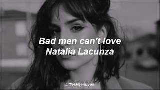 Bad Men Can´t Love-Natalia Lacunza//Español