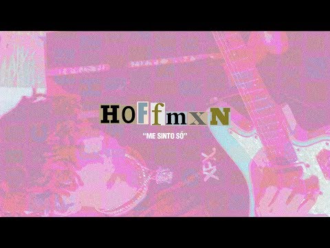 Hoffmxn - Me Sinto Só 💔 (prod. Nansy Silvvs)