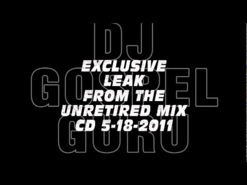 DJ GOSPEL GURU Unretired mix leak 3