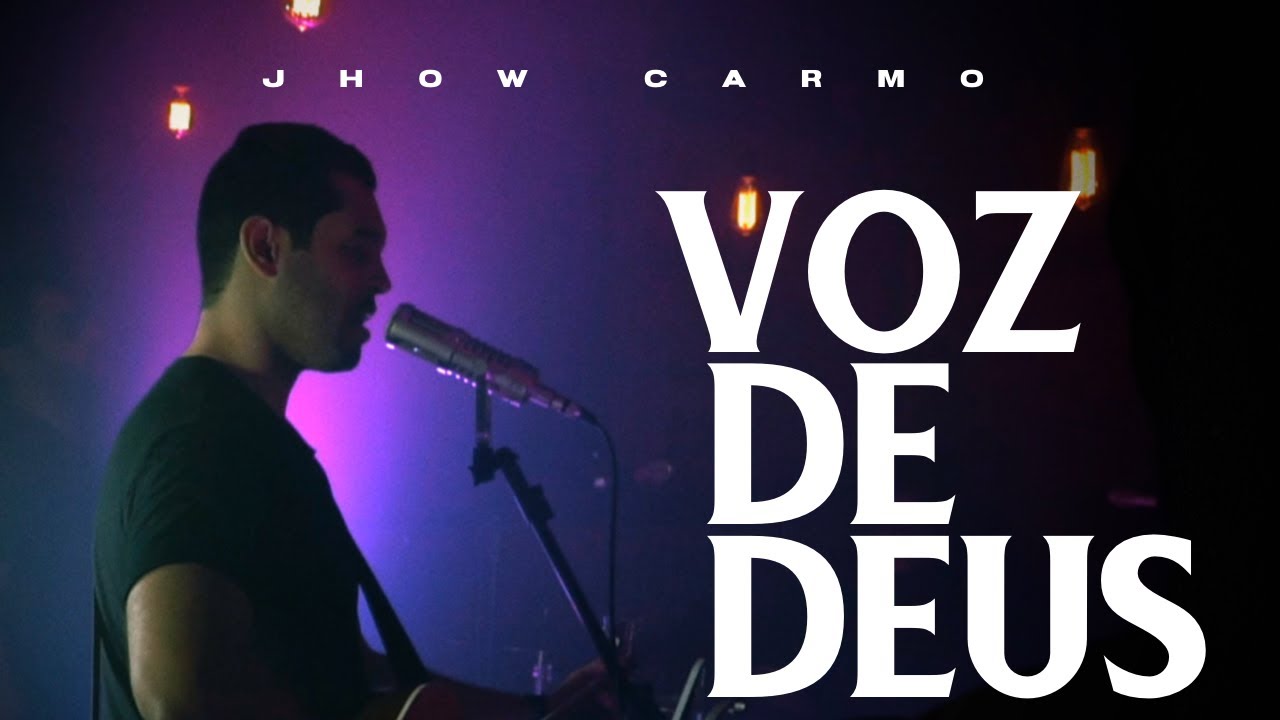 VOZ DE DEUS | Jhow Carmo