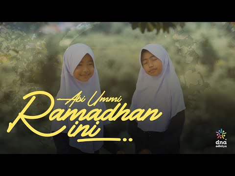 RAMADHAN INI - DNA Adhitya (Official Music Video)