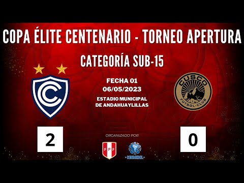 Torneo Élite Centenario - Apertura 2023 / Fecha 1 / Categoría sub15 ADFP Club Cienciano 2-0 Cusco FC