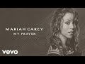 Mariah Carey My Prayer Official Lyric Video