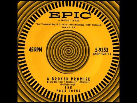 A BROKEN PROMISE, The Four Coins, (Epic #9253) 1957