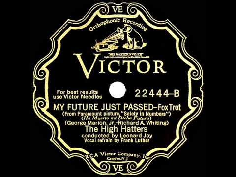 1930 HITS ARCHIVE: My Future Just Passed - High Hatters (Frank Luther, vocal)