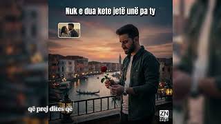 Zn Music Shqip - Nuk E Dua Këtë Jetë Unë Pa Ty