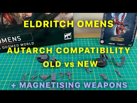 Eldritch Omens AUTARCH COMPATIBILITY - OLD vs NEW + Magnetising!