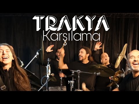 TRAKYA KARŞILAMA