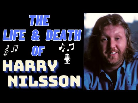 The Life & Death of HARRY NILSSON