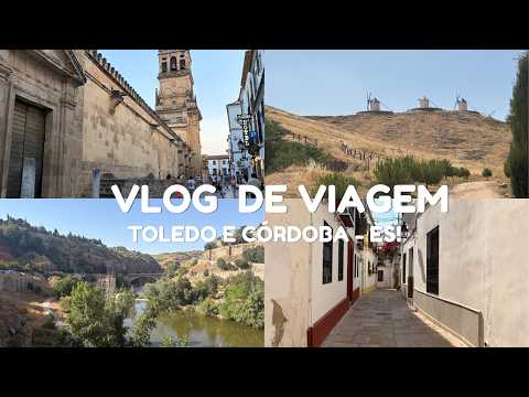 Vlog Toledo e Córdoba