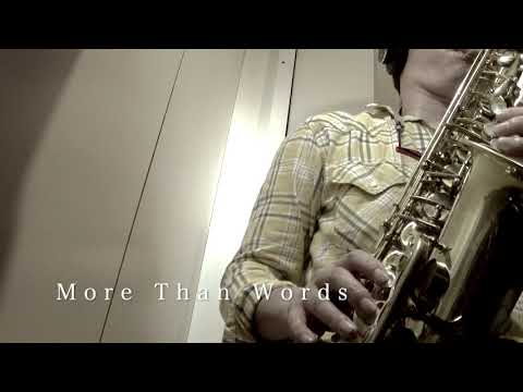 【More Than Words / Extreme】 Alto Saxophone Cover