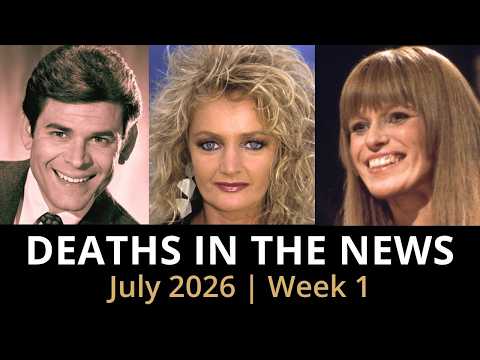 Who Died This Week | July 2026 #1 Celebrity Deaths & More